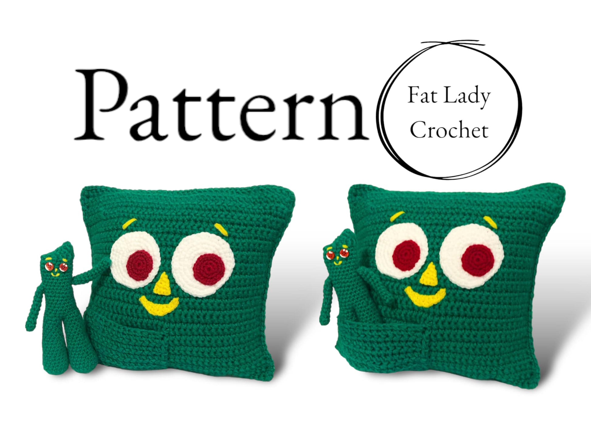 A set of crocheted Gumbys, one a pillow with a pocket sewn into it and the other a small doll. There is text that states "Pattern," and "Fat Lady Crochet."