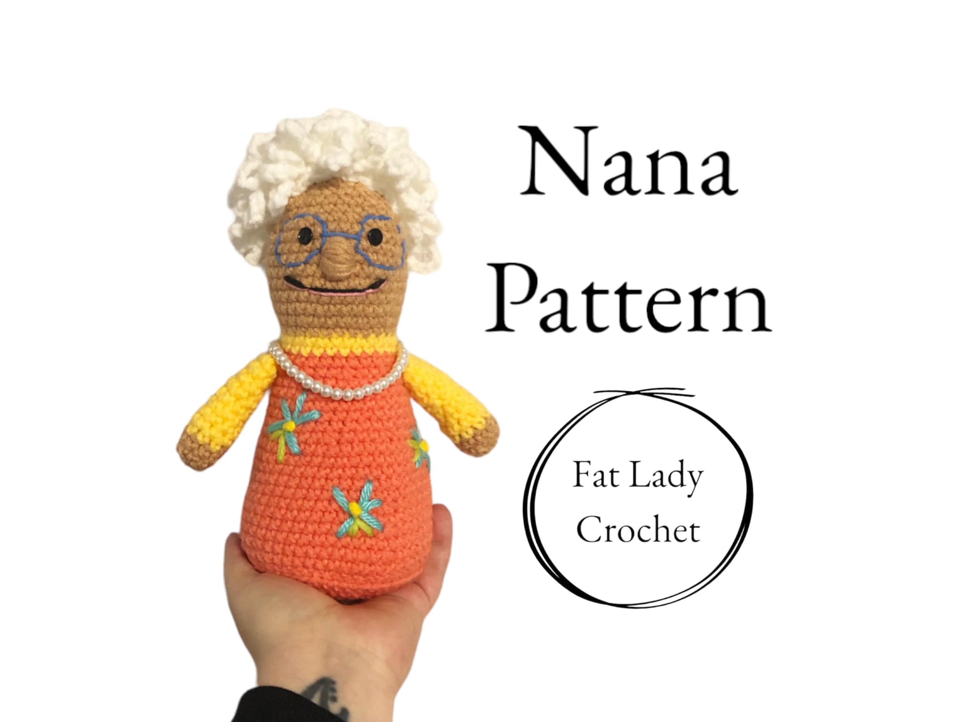 A crochet doll resembling Nana from Nana Lan being held up against a white background with text that reads "Nana Pattern," and "Fat Lady Crochet."