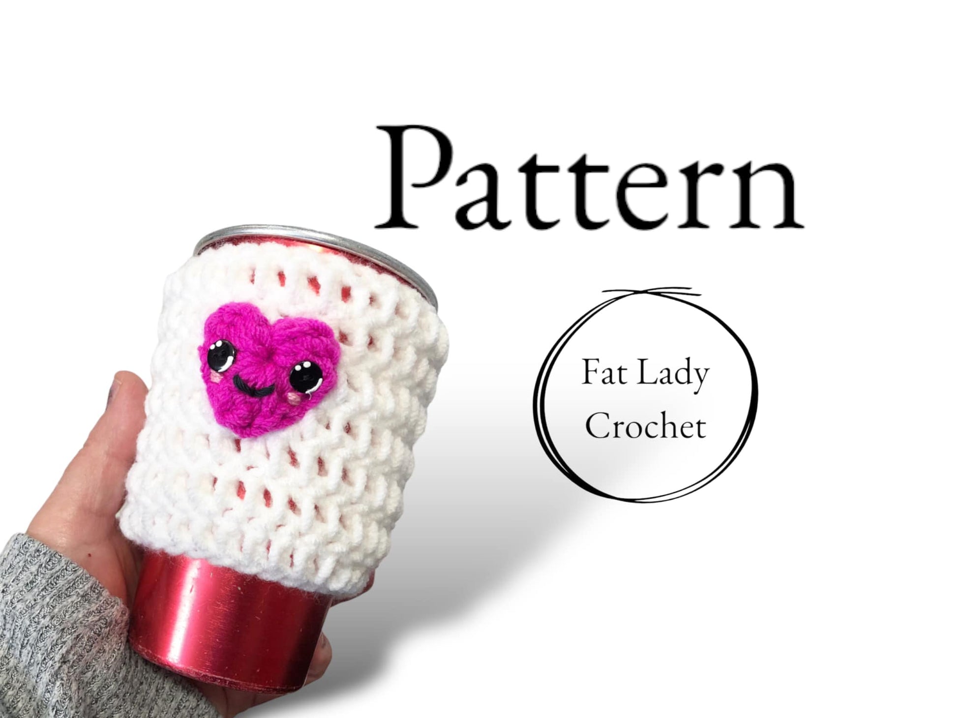 A crocheted cup cozy on a red cup being held up against a white background with text that reads "Pattern," and "Fat Lady Crochet."