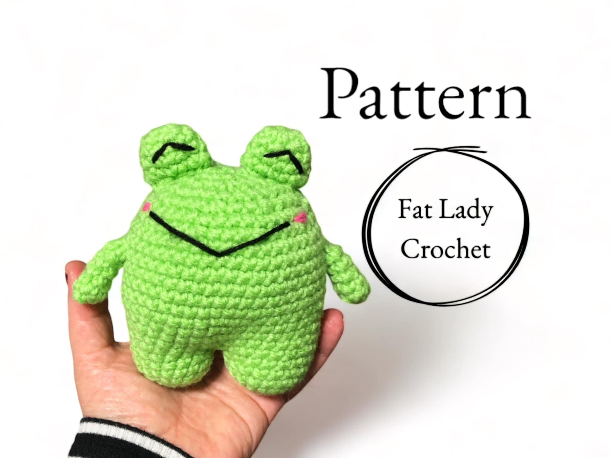 A crochet doll resembling a cute toad being held against a white background with text that reads "Pattern," and "Fat Lady Crochet."