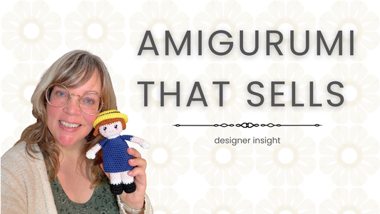 3 Amigurumi Trends That Help Patterns Sell (and Get Finished)