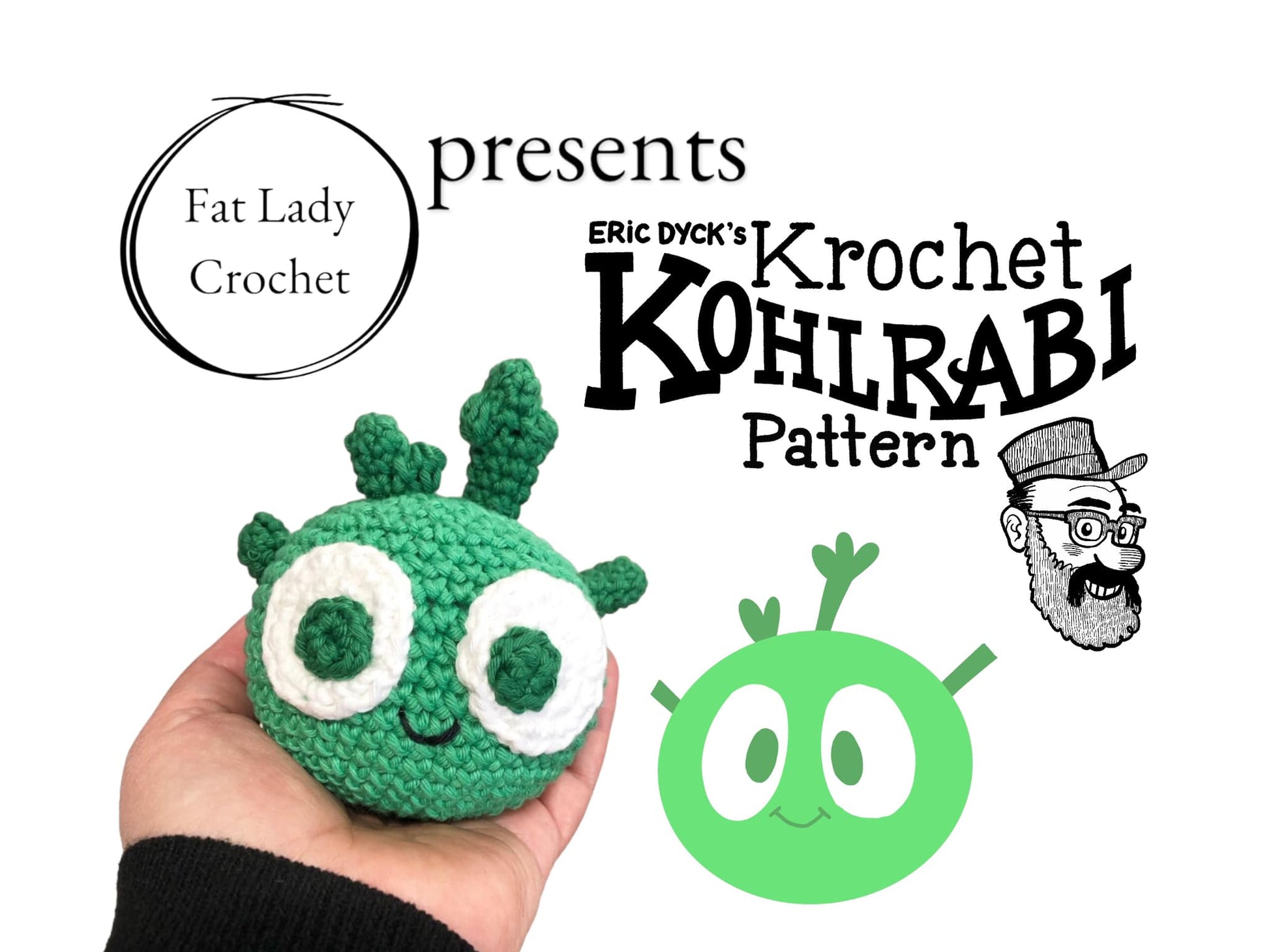 A hand holding a crochet kohlrabi doll, with 'FAT LADY CROCHET' and 'ERIC DYCK KROCHET KOHLRABI PATTERN' text in the background.